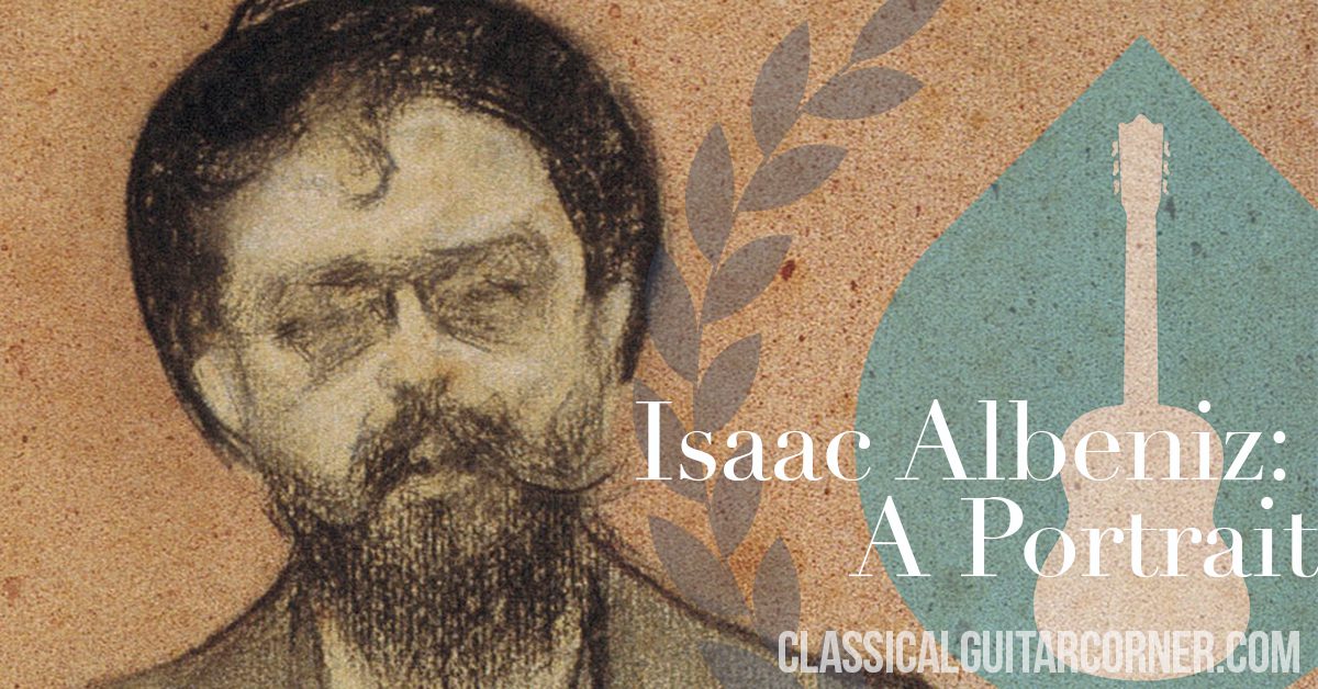 Isaac Albeniz: A Portrait