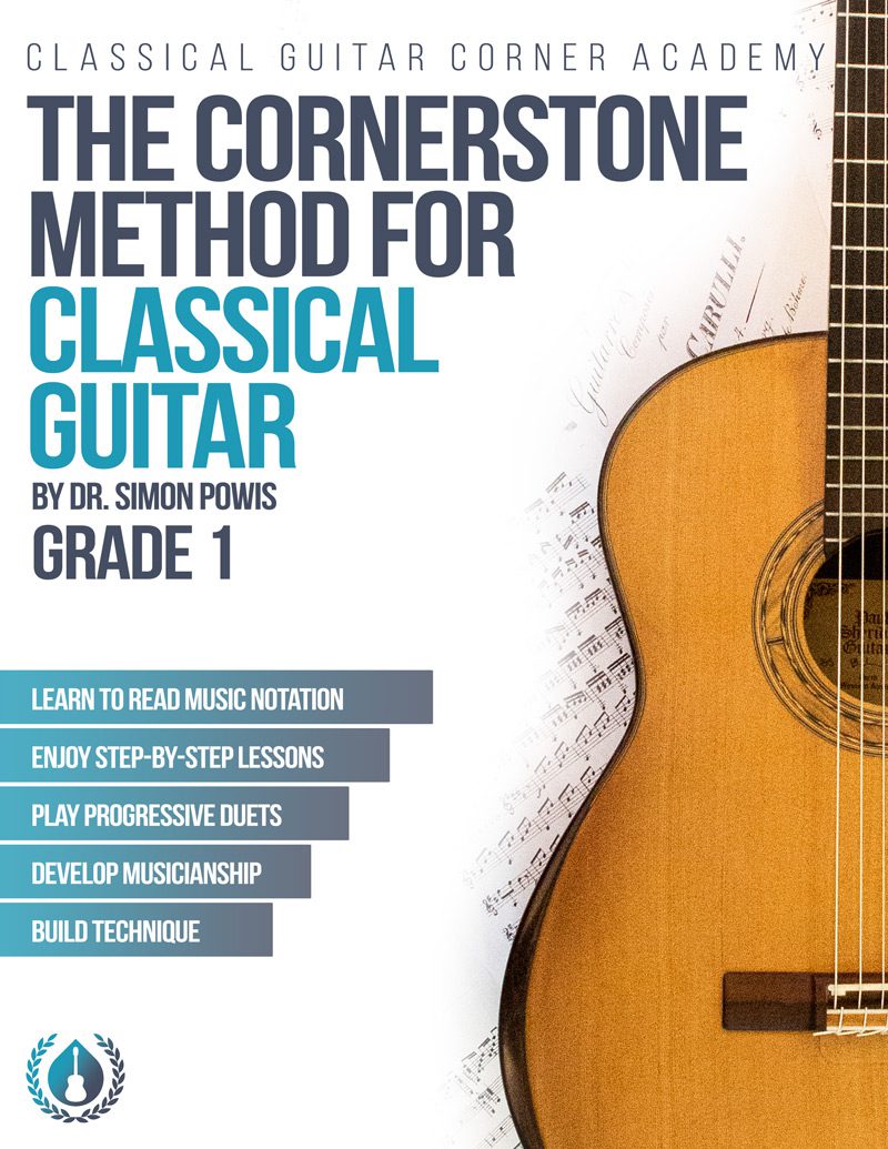 The Cornerstone Method for Classical Guitar: Grade 1