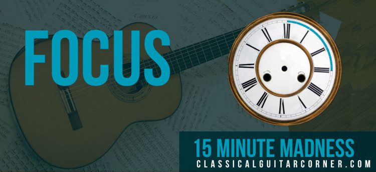 4 Practice Templates for Classical Guitar: 15-Minute Madness