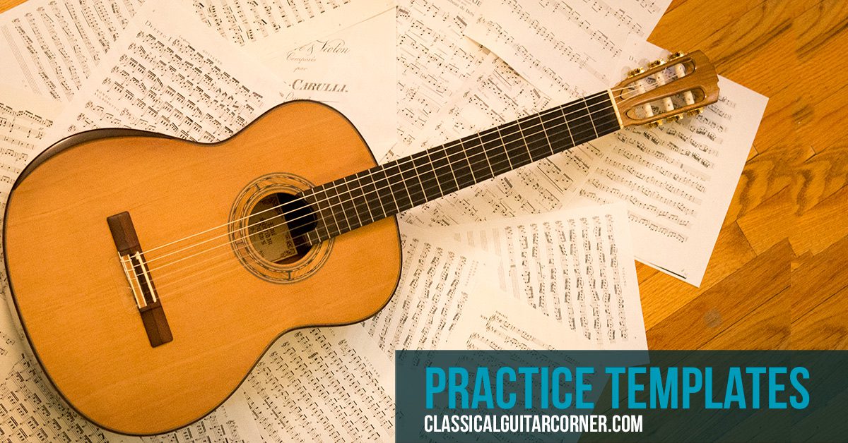 4 Practice Templates for Classical Guitar