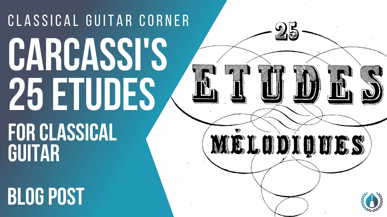 Carcassi's 25 Etudes for Classical Guitar