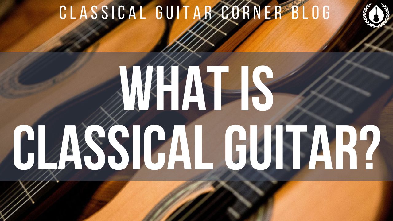 what-is-classical-guitar